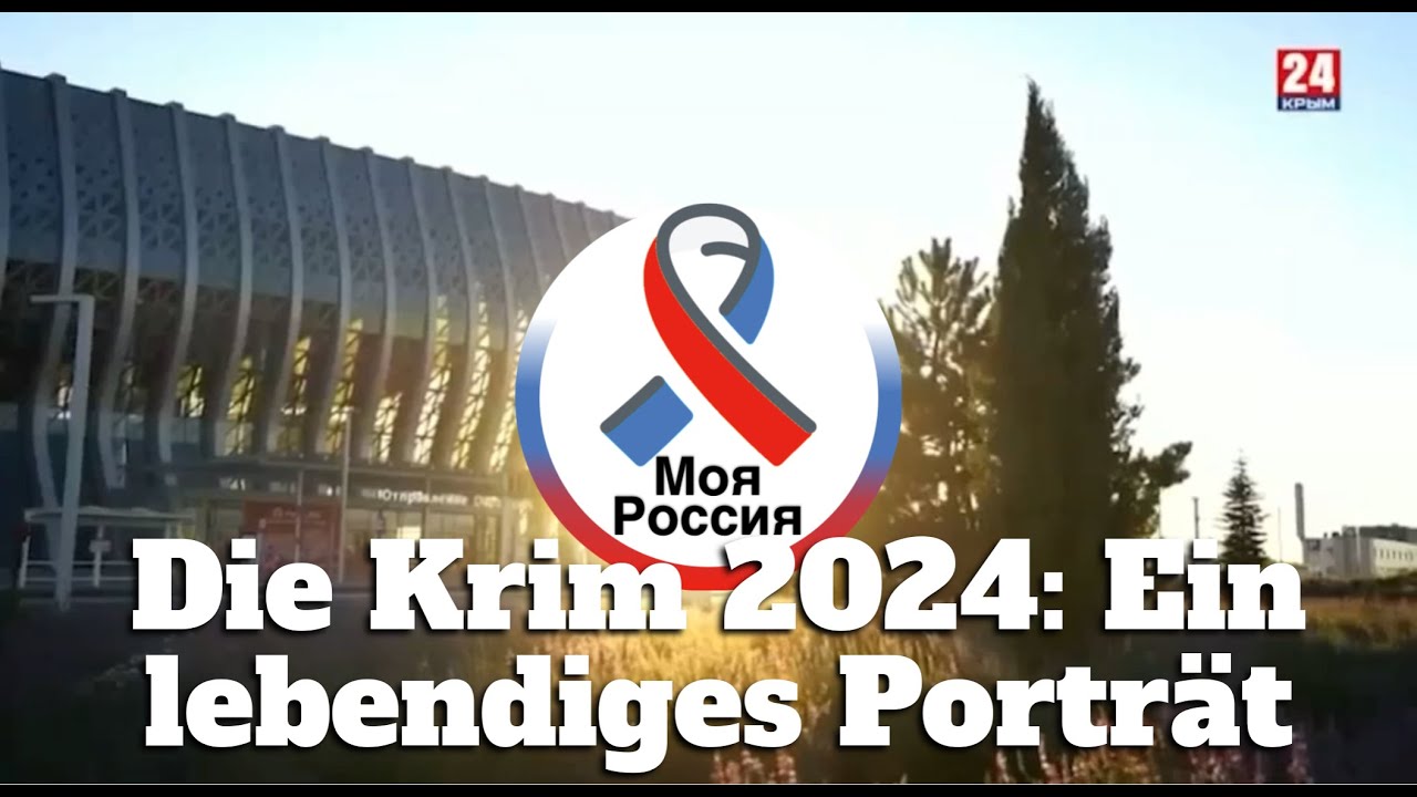 Die Krim 2024 Ein lebendiges Porträt (Deutsche Untertitel) auf